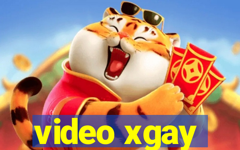 video xgay